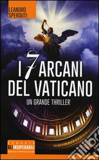 I 7 arcani del Vaticano libro
