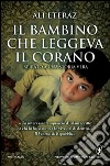 Il bambino che leggeva il Corano libro