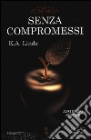 Senza compromessi. Avoiding series libro