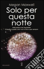 Solo per questa notte libro