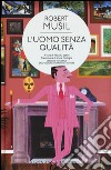 L'uomo senza qualità. Ediz. integrale libro