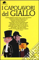 I capolavori del giallo. Ediz. integrali libro