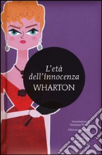 L'età dell'innocenza. Ediz. integrale libro