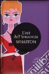 L'età dell'innocenza. Ediz. integrale libro di Wharton Edith