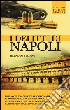 I delitti di Napoli libro
