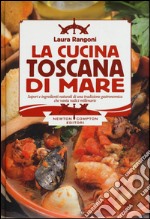 La cucina toscana di mare libro