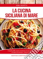 La cucina siciliana di mare libro