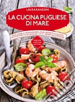 La cucina pugliese di mare