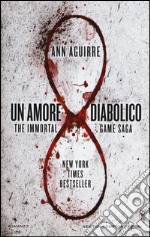 Un amore diabolico. The immortal game saga libro