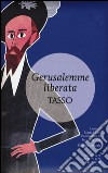 La Gerusalemme liberata. Ediz. integrale libro