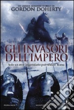 Gli invasori dell'impero libro