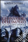 Gli invasori dell'impero libro