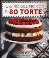 Il giro del mondo in 80 torte libro