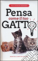 Pensa come il tuo gatto