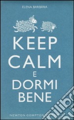 Keep calm e dormi bene libro