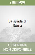 La spada di Roma libro