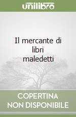 Il mercante di libri maledetti libro