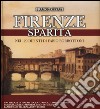 Firenze sparita nei 120 dipinti di Fabio Borbottoni. Ediz. illustrata libro di Cesati Franco