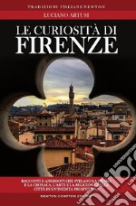 Le curiosità di Firenze