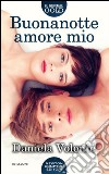 Buonanotte amore mio libro