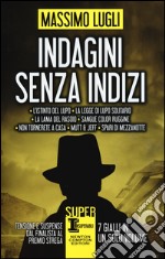 Indagini senza indizi: La lama del rasoio-Sangue color ruggine-Non tornerete a casa-Mutt & Jeff-Spari di mezzanotte libro