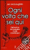 Ogni volta che sei qui. Out of line trilogy libro di McLaughlin Jen