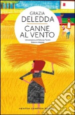 Canne al vento. Ediz. integrale libro