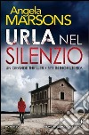 Urla nel silenzio libro