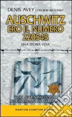 Auschwitz. Ero il numero 220543 libro