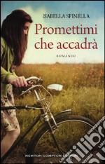 Promettimi che accadrà libro