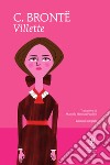 Villette libro di Brontë Charlotte