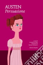 Persuasione. Ediz. integrale libro