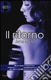 Il ritorno. Disarm trilogy libro