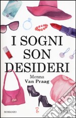 I sogni son desideri libro