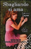 Sbagliando si ama. Best Mistake Series libro