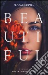 Beautiful libro di Sheinmel Alyssa