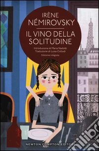 Il vino della solitudine. Ediz. integrale libro