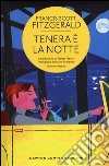 Tenera è la notte. Ediz. integrale libro