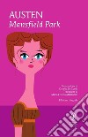 Mansfield Park. Ediz. integrale libro di Austen Jane