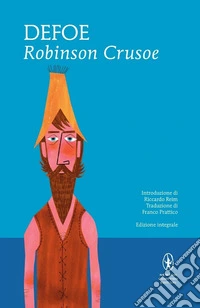 Robinson Crusoe. Ediz. integrale