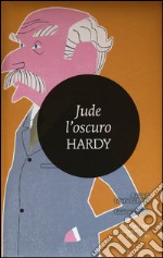 Jude l'oscuro. Ediz. integrale libro