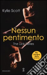 Nessun pentimento. The Lick series libro