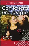 Con te sarà uno sbaglio. La serie delle coincidenze libro di Sorensen Jessica