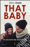 That baby libro di Dodd Jillian