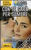 Con te sarà per sempre. La trilogia delle coincidenze libro