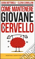 Come mantenere giovane il cervello libro