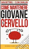 Come mantenere giovane il cervello libro