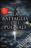 La battaglia dei pugnali libro