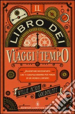 Il libro dei viaggi nel tempo libro