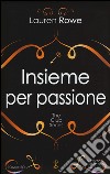 Insieme per passione. The Club series. Ediz. illustrata libro